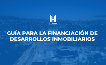 Guía para la financiación de Desarrollos Inmobiliarios