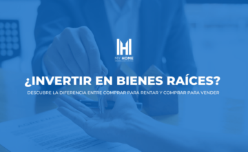 Descubre la diferencia entre Comprar para Rentar y Comprar para Vender