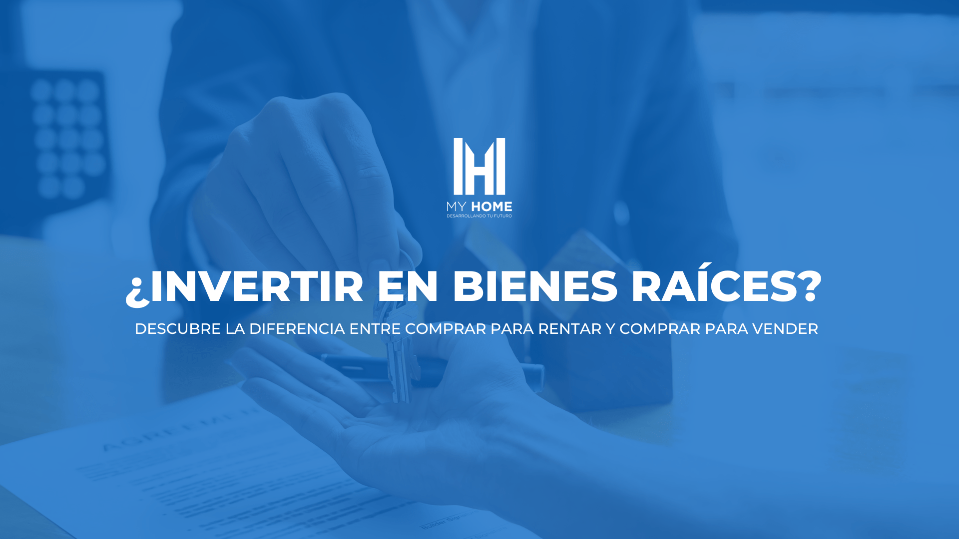 Descubre la diferencia entre Comprar para Rentar y Comprar para Vender