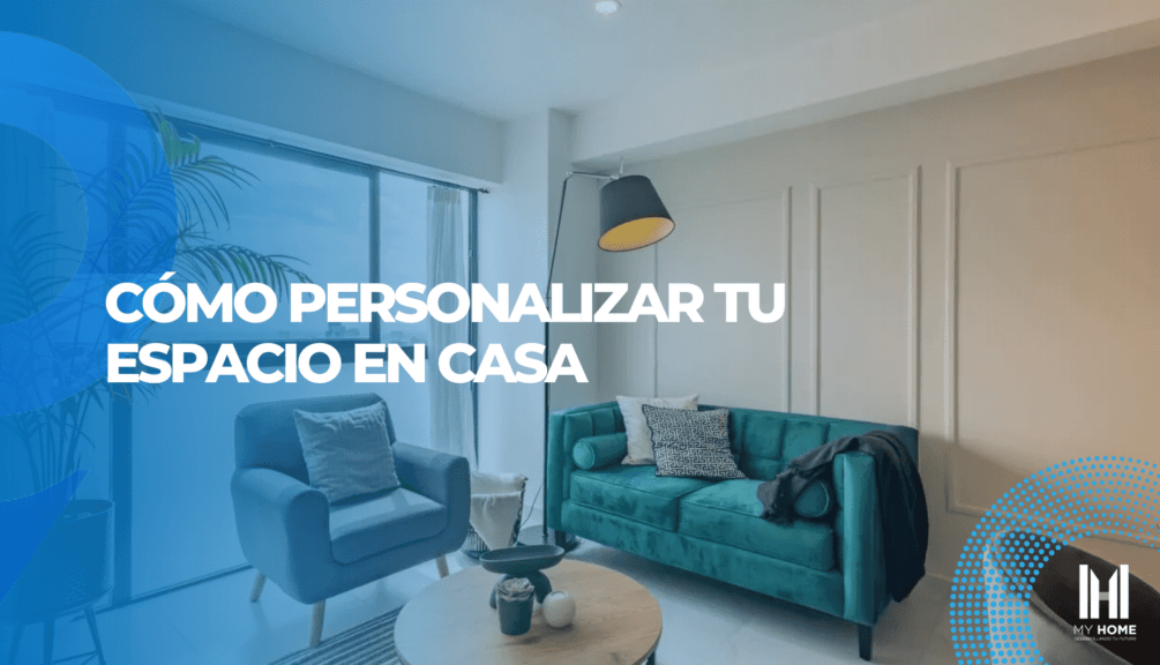 Cómo personalizar tu espacio en casa